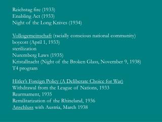 Reichstag fire (1933) Enabling Act (1933) Night of the Long Knives (1934)