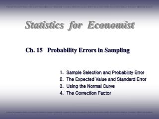 Ch. 15 Probability Errors in Sampling