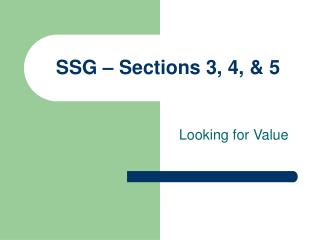 SSG – Sections 3, 4, &amp; 5