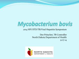 Mycobacterium bovis