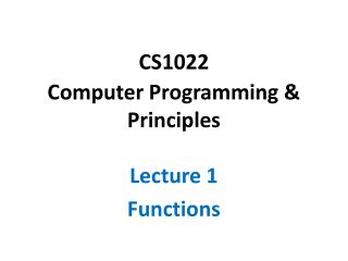 CS1022 Computer Programming &amp; Principles