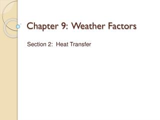 Chapter 9: Weather Factors