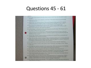 Questions 45 - 61