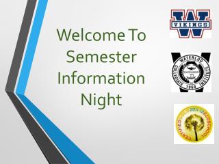 Welcome To Semester Information Night