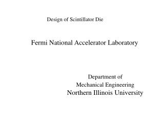 Design of Scintillator Die