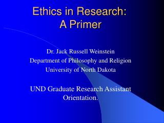 Ethics in Research: A Primer