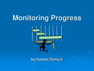 Monitoring Progress