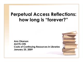 Perpetual Access Reflections: how long is “forever?”