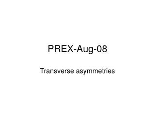 PREX-Aug-08