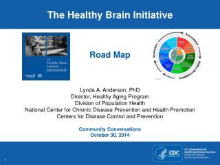 Lynda A. Anderson, PhD Director, Healthy Aging Program Division of Population Health