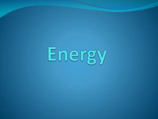 Energy