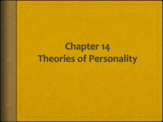 Chapter 14 Theories of Personality