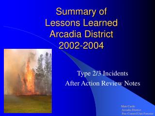 Summary of Lessons Learned Arcadia District 2002-2004