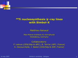 44 Ti nucleosynthesis γ –ray lines with Simbol-X