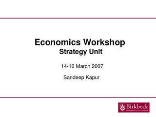 Economics Workshop  Strategy Unit