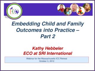 Webinar for the Massachusetts ICC Retreat October 3, 2012