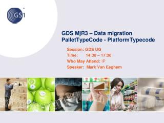 GDS MjR3 – Data migration PalletTypeCode - PlatformTypecode