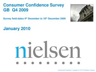 Consumer Confidence Survey GB Q4 2009 Survey field dates 4 th December to 18 th December 2009