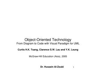 Object-Oriented Technology From Diagram to Code with Visual Paradigm for UML