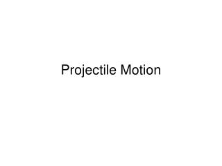 Projectile Motion