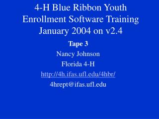 4-H Blue Ribbon Youth Enrollment Software Training January 2004 on v2.4
