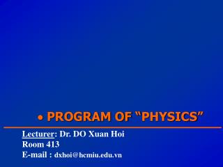  PROGRAM OF “PHYSICS”