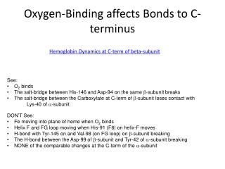 Oxygen-Binding affects Bonds to C-terminus