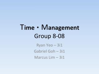 T im e・ M anagement Group 8-08