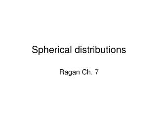Spherical distributions
