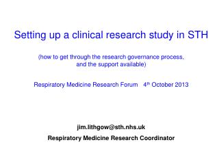 jim.lithgow@sth.nhs.uk Respiratory Medicine Research Coordinator