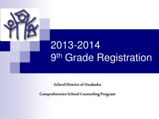 2013-2014 9 th Grade Registration