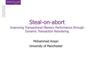 Steal-on-abort Improving Transactional Memory Performance through Dynamic Transaction Reordering