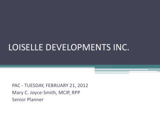 LOISELLE DEVELOPMENTS INC.