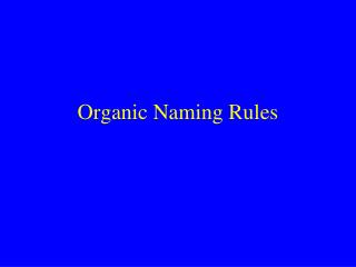 Organic Naming Rules