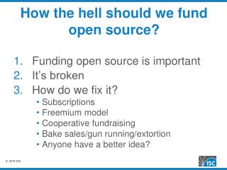 How the hell should we fund open source?