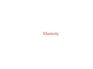 Elasticity