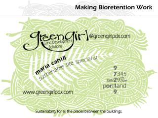 Making Bioretention Work