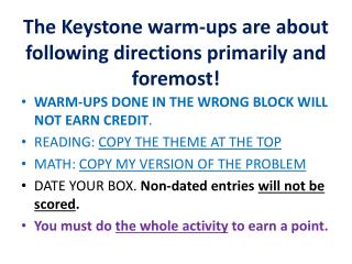 The Keystone warm-ups are about following directions primarily and foremost!