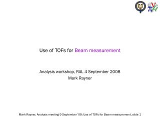 Use of TOFs for Beam measurement