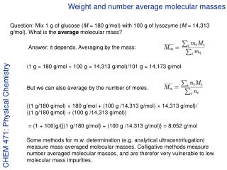 Weight and number average molecular masses