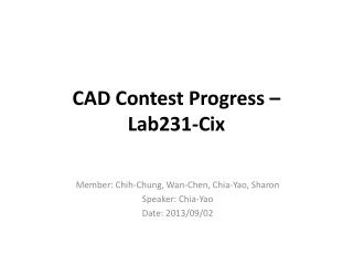 CAD Contest Progress – Lab231-Cix