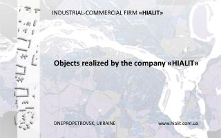 INDUSTRIAL-COMMERCIAL FIRM «HIALIT»