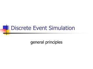 Discrete Event Simulation