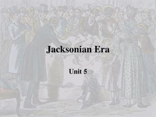 Jacksonian Era