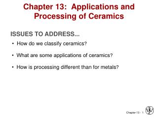 Chapter 13: Applications and Processing of Ceramics