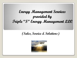 Energy Management Services provided by Triple “S” Energy Management LLC