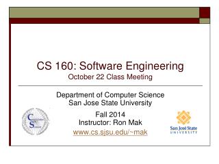 CS 160: Software Engineering October 22 Class Meeting