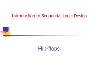 Introduction to Sequential Logic Design