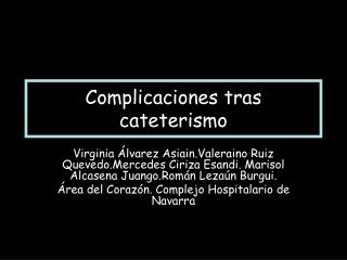 Complicaciones tras cateterismo