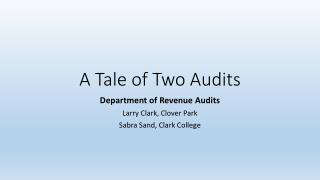 A Tale of Two Audits